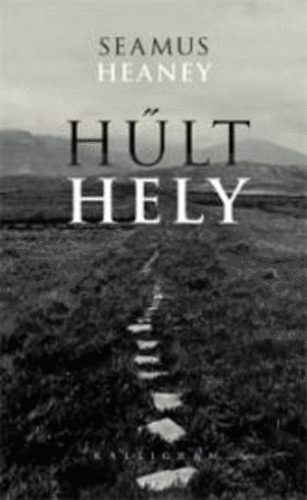Seamus Heaney - H�lt hely