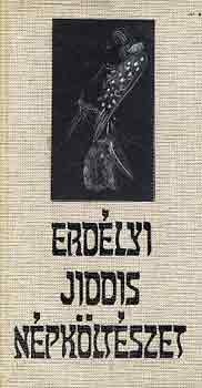 Knydi Sndor (szerk.) - Erdlyi jiddis npkltszet (ktnyelv)