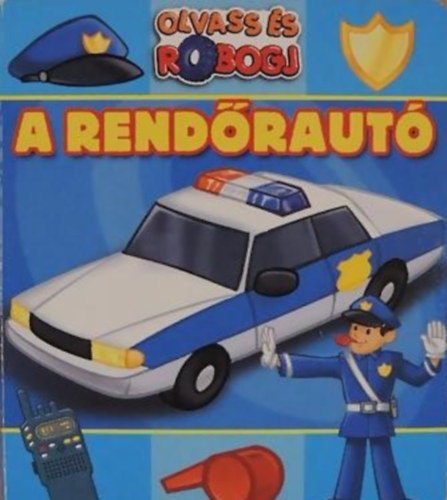 Olvass és robogj - A rendőrautó