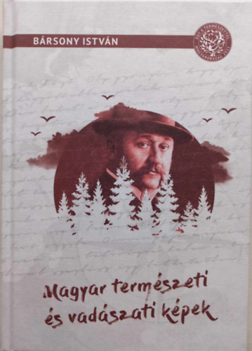 Brsony Istvn - Magyar termszeti s vadszati kpek