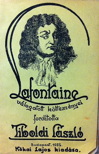 Tiboldi L�szl� (ford.) - Lafontaine v�logatott k�ltem�nyei