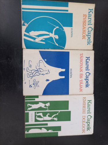 3db Karel Capek knyv: vszakok; Trgyak s  Tjak; Emberi dolgok