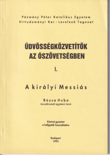 Rzsa Huba - dvssgkzvettk az szvetsgben I.