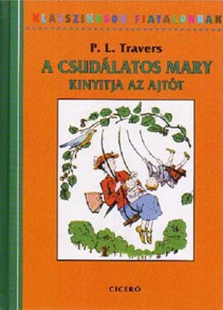 P. L. Travers - A csud�latos Mary kinyitja az ajt�t