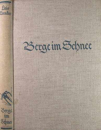 Luis Trenker - Berge im Schnee - Das Winterbuch