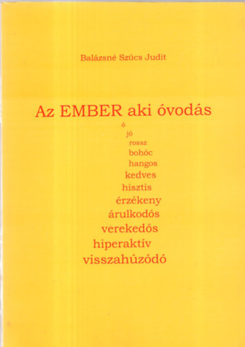 Balzsn Szcs Judit - Az ember aki vods