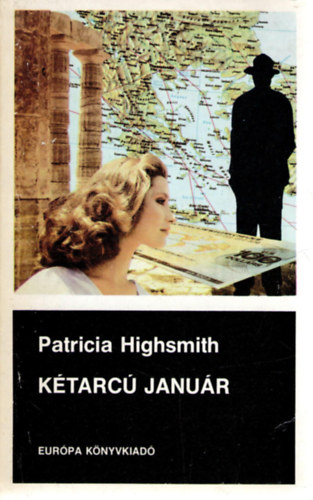 Patricia Highsmith, M�sz�ros Kl�ra (ford.) - K�tarc� Janu�r (The Two Faces of January) - Fekete K�nyvek-sorozat