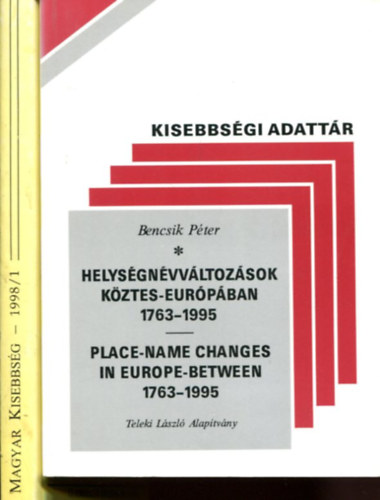 Tams Sndor (szerk.) - Bencsik Pter - Magyar kisebbsg (nemzetpolitikai szemle)  -  Kisebbsgi adattr (2 db knyv)
