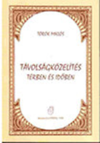 Trk Mikls - Tvolsgkzelts trben s idben (dediklt)