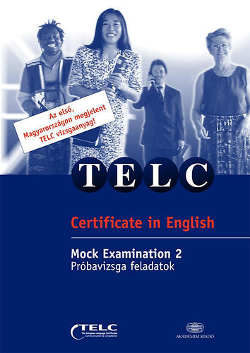 Judith Mader, Gareth Thomas, Geoff Tranter - TELC - Certificate in English (Mock Examination 2)