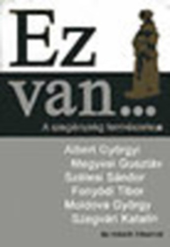 Moldova-Szélesi-Fónyódi-Havas - Ez van... (a szegénység természetes)