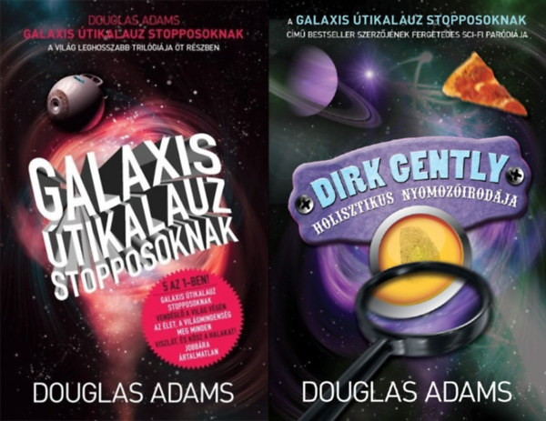 Douglas Adams - 2 db Douglas Adams regény a Galaxis útikalauz stopposoknak sorozatból: Galaxis útikalauz stopposoknak - A világ leghosszabb trilógiája öt részben + Dirk Gently holisztikus nyomozóirodája