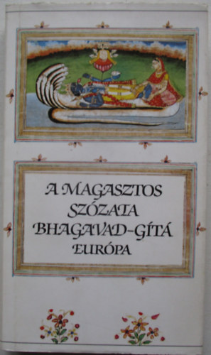 Eur�pa K�nyvkiad� - A magasztos sz�zata bhagavad-g�ta
