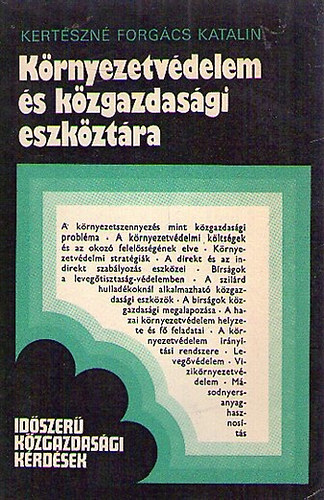 Kertészné Forgács Katalin - Környezetvédelem és közgazdasági eszköztára