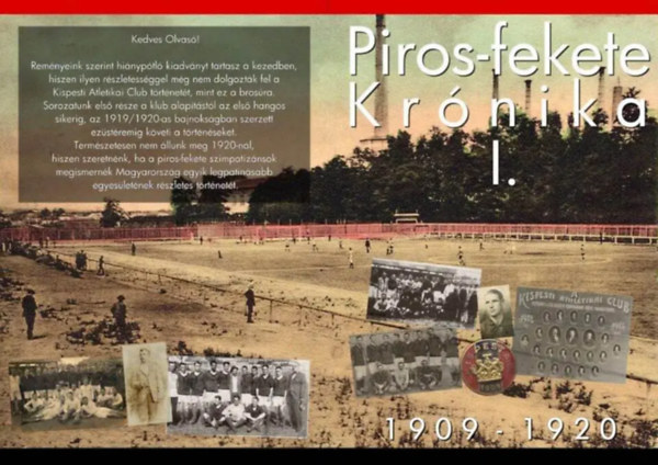 Kasz�s K�lm�n - Piros-fekete Kr�nika I. 1909-1920.