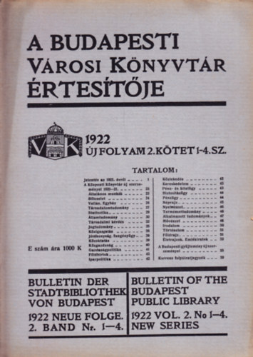 A F�v�rosi Nyilv�nos K�nyvt�r �rtses�t�je 1922 (�j �vfolyam 2. k�tet 1-4. sz.)