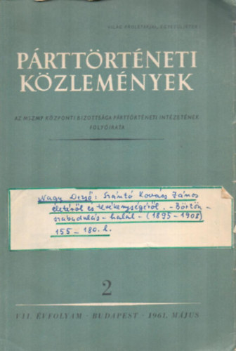 Ságvári Ágnes - Párttörténeti közlemények