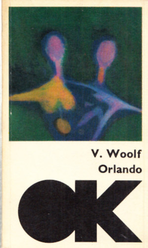 Virginai Woolf - Orlando (Olcs knyvtr)