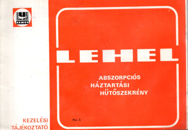 Lehel Abszorpci�s h�ztart�si h�t�szekr�ny kezel�si t�j�koztat�