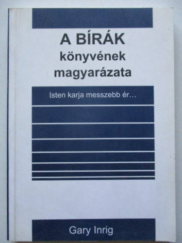 Inrig, Gary - A Bírák könyvének magyarázata