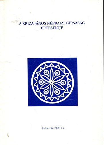 A Kriza Jnos Nprajzi Trsasg rtestje 1999/1-2