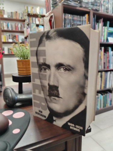 Ian Kershaw - Hitler 1889 - 1936 - Hybris