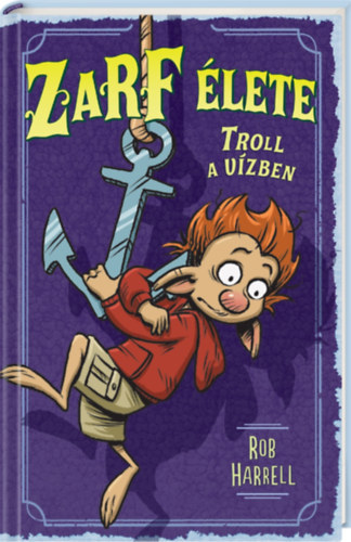 Rob Harrell - Zarf �lete 3. Troll a v�zben