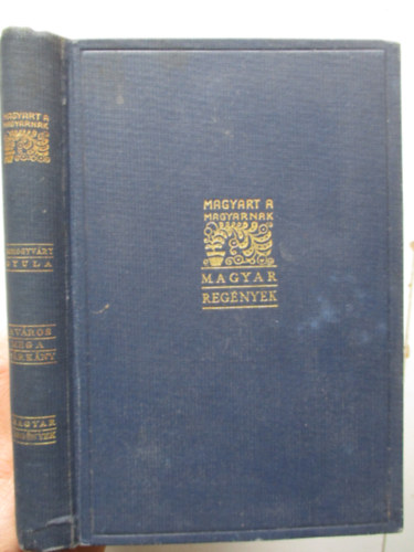 Vit�z Somogyv�ry Gyula - A v�ros meg a s�rk�ny