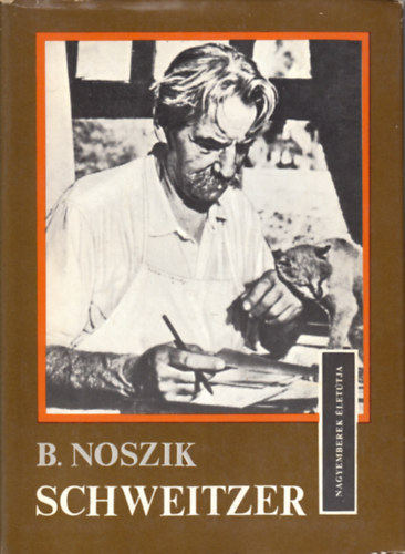 Borisz Noszik - Albert Schweitzer