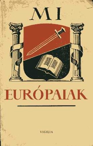 Vigilia Kiad - Mi eurpaiak