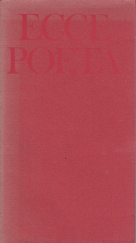 Bihari Sndor (szerk.); Farkas Lszl (szerk.) - Ecce Poeta