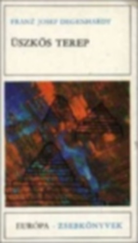 Franz Josef Degenhardt, Friderich Drrenmatt, Sven Delblanc, Albert Maltz, Paul Kuusberg - 5 db. Eurpa zsebknyv: szks terep - Az gret -Herltek/ Kirndulsok  - Holnap is lesz nap - Escseppek