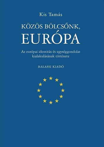 Kiss Tams - Kzs blcsnk, Eurpa