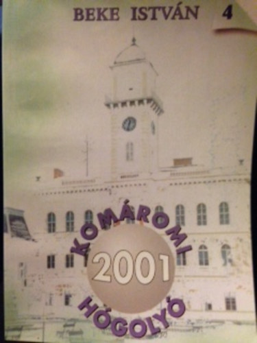 Kom�romi h�goly� 4. (2001)