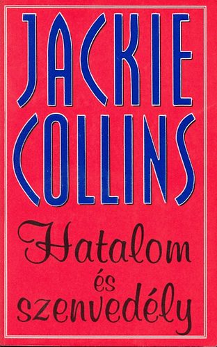 Jackie Collins - Hatalom és szenvedély