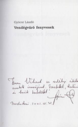 Gycsi Lszl - Vendgvr fenyvesek - DEDIKLT!