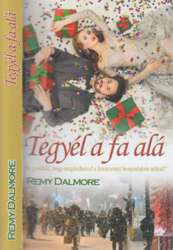 Remy Dalmore - Tegyl a fa al