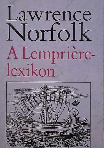 Lawrence Norfolk - A Lemprire-lexikon