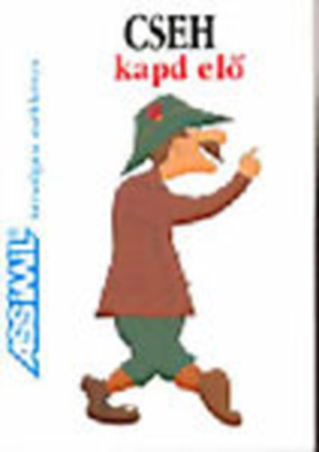 Martin Wortmann - Cseh kapd el� (Assimil t�rsalg�si zsebk�nyv)