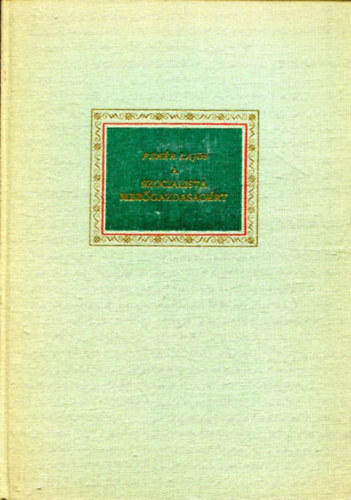 Feh�r Lajos - a szocialista mez�gazdas�g�rt
