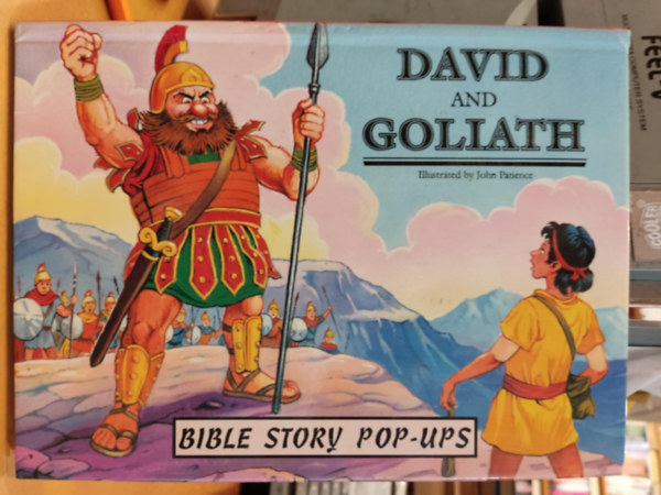 John Patience (rajzolta) - David and Goliath (Bible Story Pop-Ups)