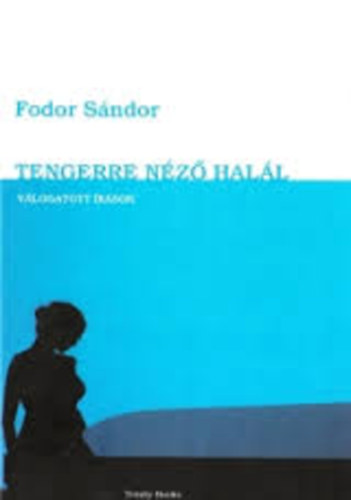 Fodor Sndor - Tengerre nz hall (vlogatott rsok)