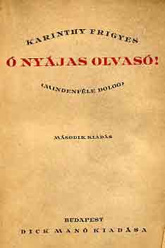 Karinthy Frigyes - � ny�jas olvas�! (mindenf�le dolog)
