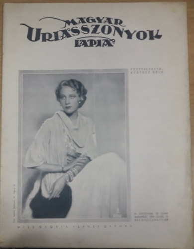 Kert�sz B�la (szerk.) - Magyar Uriasszonyok Lapja XI. �vfolyam 20. sz�m - 1934. j�lius 10.