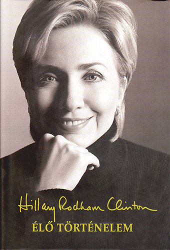 Hillary Rodham Clinton - l trtnelem