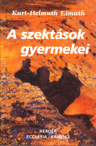 Kurt-Helmuth Eimuth - A szektsok gyermekei