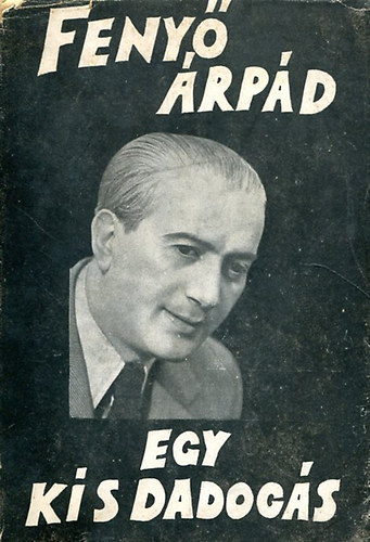 Fenyő Árpád - Egy kis dadogás