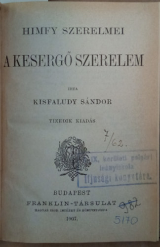 Kisfaludy Sándor - Himfy szerelmei I. rész - A kesergő szerelem