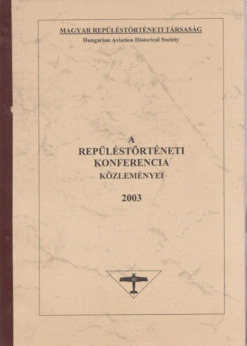 Zrg Tibor (szerk.) - A replstrtneti konferencia kzlemnyei 2003 (szmozott)
