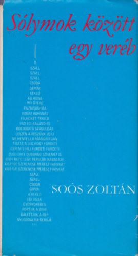 So�s Zolt�n - S�lymok k�z�tt egy ver�b